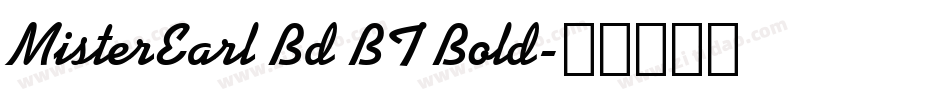 MisterEarl Bd BT Bold字体转换